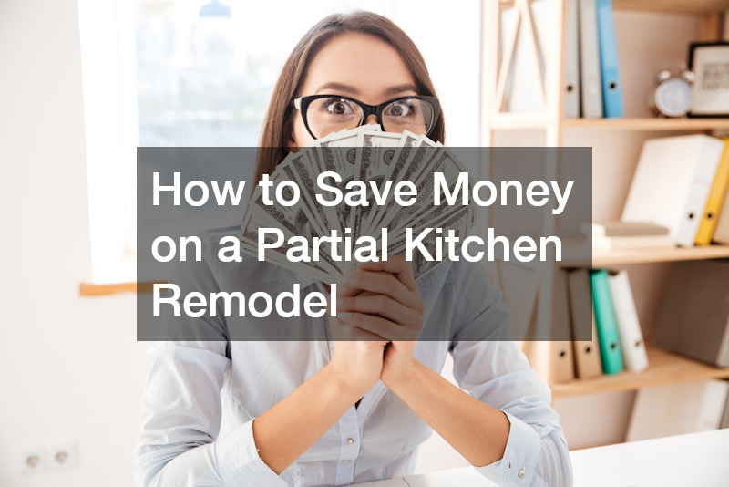 How to Save Money on a Partial Kitchen Remodel